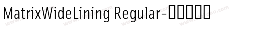 MatrixWideLining Regular字体转换
